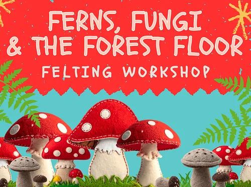 ADULT WORKSHOP: Ferns, Fungi and the Forest Floor