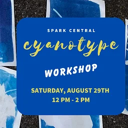 Cyanotype Photography and Tea Toning Workshop