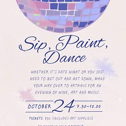 ArtHaus presents, “Sip, Paint, Dance”