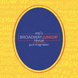 Broadway Junior Revue: Pure Imagination