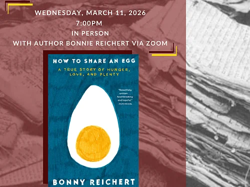 HMMSA Reads: "How to Share an Egg: A True Story of Hunger, Love, and Plenty" with author Bonny Reichert