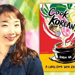 Comic Strips and Kimchi: Cooking Korean Food Made Easy with Robin Ha (Virtual)