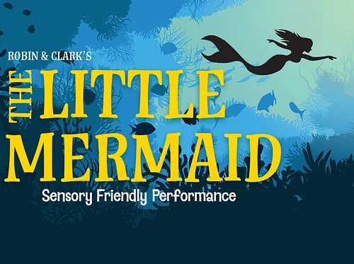 The Little Mermaid Sensory Friendly
