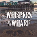 WHISPERS OF THE WHARF BY DEB PERRY