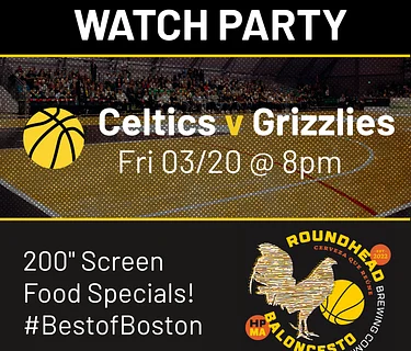 Watch Party: Celtics vs. Grizzlies at Roundhead Brewing Co