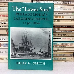 The Alley Book Club: THE "LOWER SORT" by Billy G. Smith