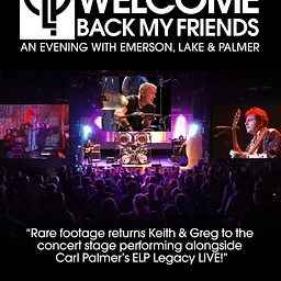 Welcome Back My Friends: An Evening With Emerson, Lake, and Palmer