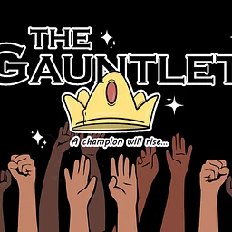 The Gauntlet - BIPOC Edition