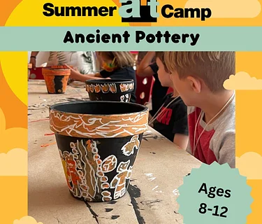2026 Summer Art Camp | Ancient Pottery