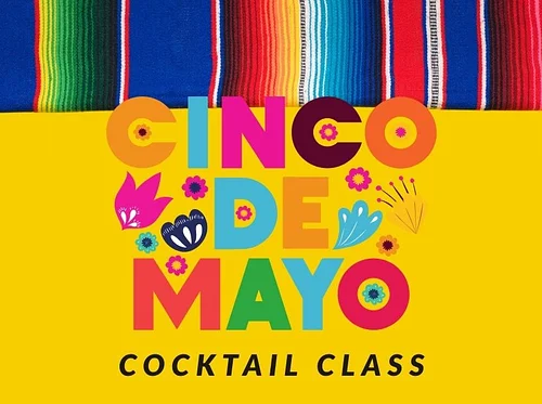 Cinco de Mayo | Cocktail Class