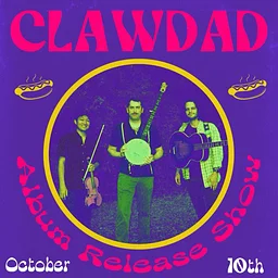Clawdad Album Release