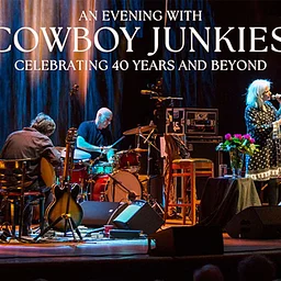 Cowboy Junkies – Celebrating 40 Years and Beyond