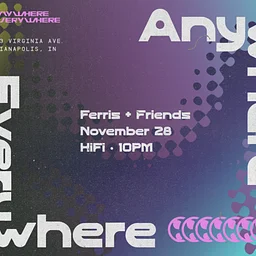 Anywhere, Everywhere (21+)