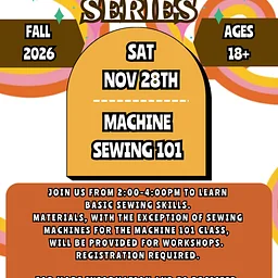 Sewing Class Series: Machine Sewing 101