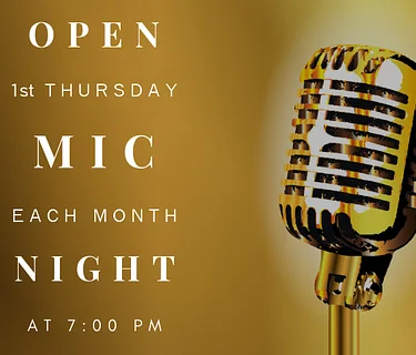 1st Thursday Open Mic Night!