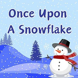 Arts on Stage Presents...Once Upon a Snowflake