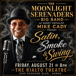 The Moonlight Serenaders Big Band W/ Guest Mike Cady Present Satin, Smoke & Swing - 08/21/2026