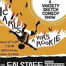 Icarus Was a Rookie: Live Variety Sketch Comedy Show