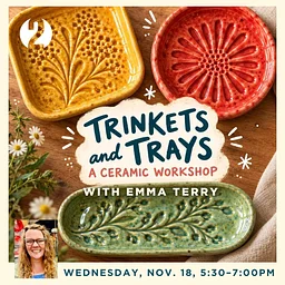 Trinkets and Trays: A Ceramic Workshop with Emma Terry