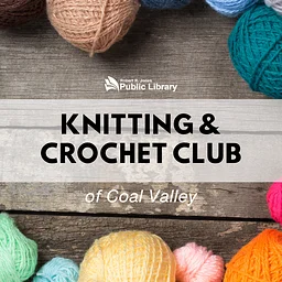Knitting and Crochet Club of Coal Valley