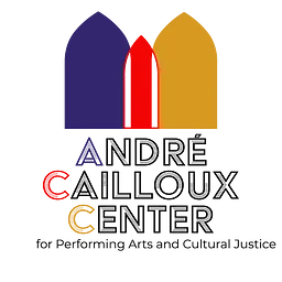 Andre Cailloux Center for Performing Arts and Cultural Justice
