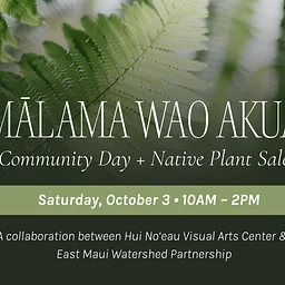 Mālama Wao Akua Community Day + Native Plant Sale
