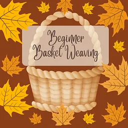 Beginner Basket Weaving