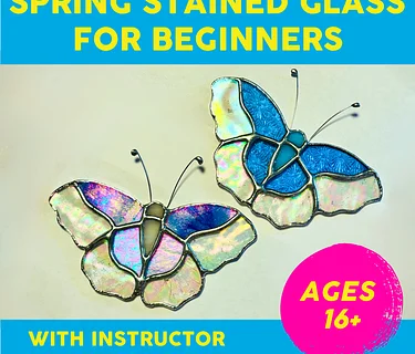 Saturday 5/9 1-3pm, Spring Stained Glass for Beginners