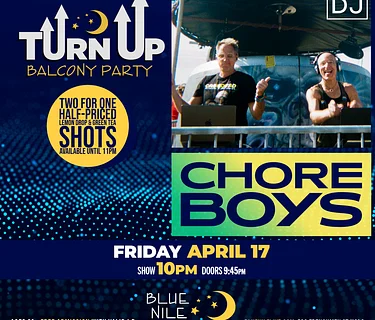 Chore Boys (Balcony Room) • FRI APR. 17 • @10PM