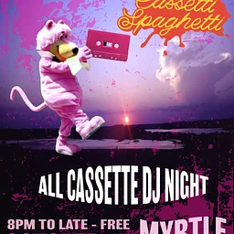 Cassetti Spaghetti - All Cassette DJ Night