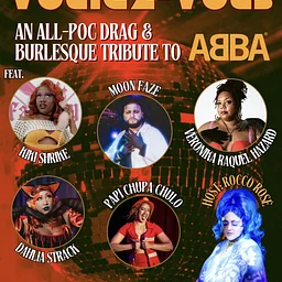 Voulez-Vous: An All-POC Drag & Burlesque Tribute to ABBA