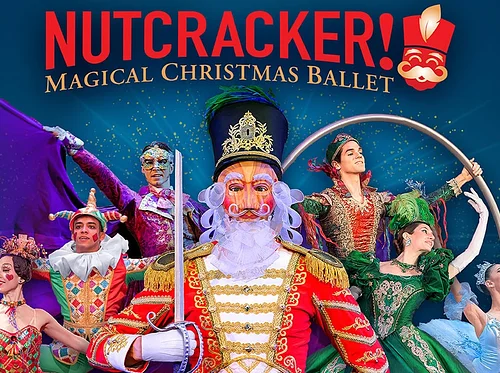 Nutcracker! Magical Christmas Ballet