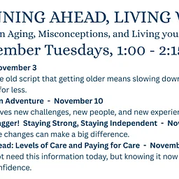 Planning Ahead, Living Well: Ageless