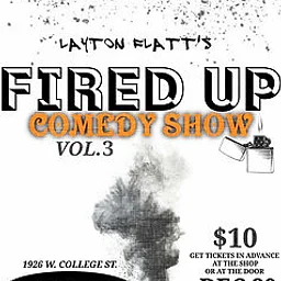 Layton Flatt's Fired Up Comedy Show Vol. 3 at Forman's Basement