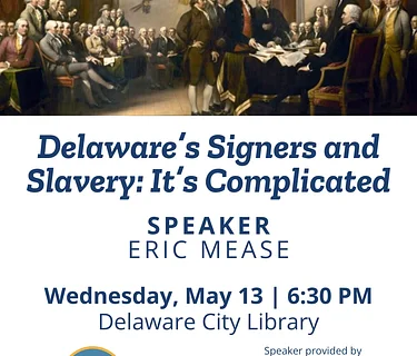Delaware’s Signers & Slavery: It’s Complicated by Eric Mease