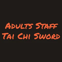 Adults Staff & Tai Chi Sword