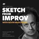 Sketch From Improv: Comedy Workshop with Kevin McDonald