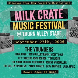 Milk Crate Music Festival @ Thorn Alley Stage