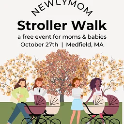 Newlymom Stroller Walk in Medfield