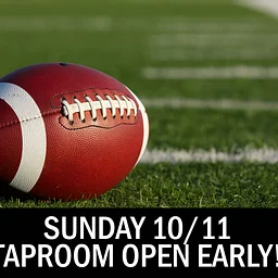 Taproom Open Early – 9:00am