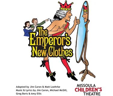 Missoula Children’s Theatre – The Emperor’s New Clothes