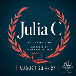 Julia C, a reading of a new play by Daniel Pink