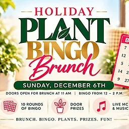 PLANT BINGO BRUNCH: HOLIDAY EDITION!