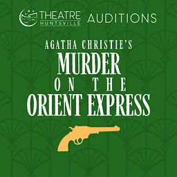 Auditions - Murder on the Orient Express
