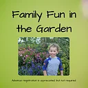 Family Fun in the Garden