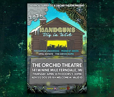 HANDGUNS, FRESHMAN UNDERDOG, MIDWEST SKIES, OPAL ESTATE, THE DRIVE HOME