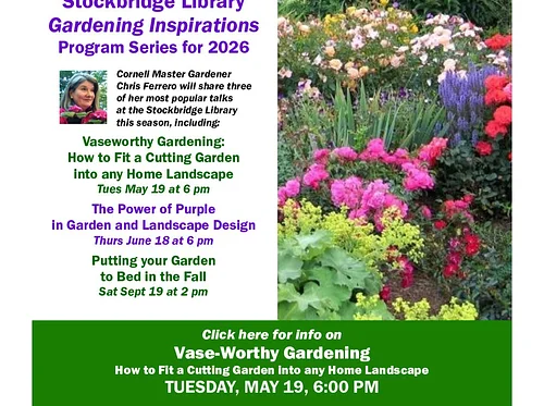 Vase-Worthy Gardening with Chris Ferrero – Cornell Master Gardener
