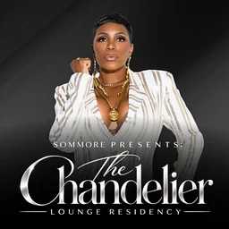 Sommore Presents the Chandelier Lounge R...