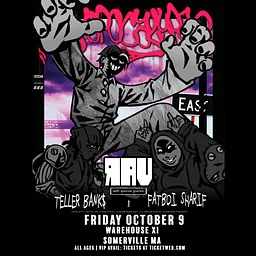 Fri 10/9 - RAV, Teller Bank$, Fatboi Sharif at MIDDLE EAST UPSTAIRS [MOVED FROM WAREHOUSE - ALL TICKETS HONORED]
