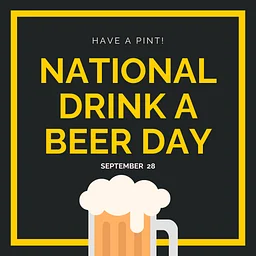 National Drink a Beer Day!